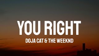 Doja Cat, The Weeknd - You Right (Lyrics)