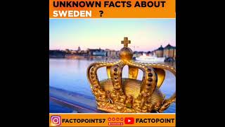 Unknown facts about SWEDEN  ? #factopoint #sweden #shorts