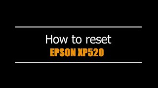 Reset Epson XP520  - Unlimited - Ink Pads - Reset 100% Virus Free - Reset Epson AP