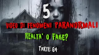 5 Video di fenomeni paranormali Realtà o fake? 64°parte😱​​​​​ #paranormalactivity