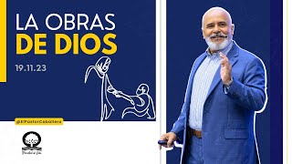 📽 "LAS OBRAS DE DIOS" |@elpastorcaballero.   | PRÉDICAS CRISTIANAS