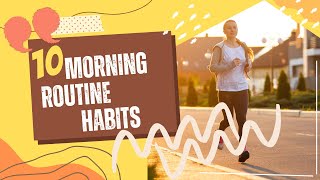 10 Morning Routine Habits for a Productive & Energized Day |Positive |Mindful living with frankie