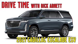 Drive Time Car Review: 2021Cadillac Escalade ESV