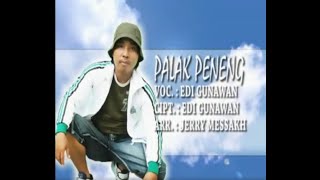 Palak Peneng Voc/Cipt Edi Gunawan Lagu Asli Tanjung Enim Muara Enim Sumatera Selatan