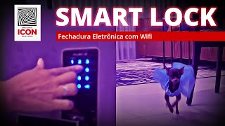 SMART LOCK - Entenda as tecnologias do ICON Smart Home