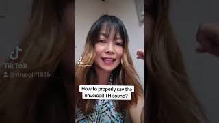 How to properly say the unvoiced TH sound? #howtopronounce