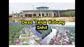 Lihat Desa Teluk Kabung Inhil Riau | DESA ADA TEMPAT PENYEBERANG Motor