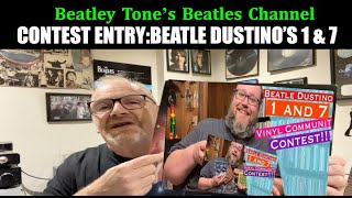 Beatle Dustino's 1 and  7 Contest Entry #vinylcommunity