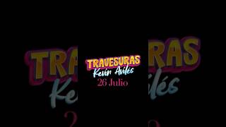 Travesuras #music 26 julio