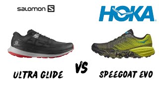 SALOMON ULTRA GLIDE vs HOKA SPEEDGOAT EVO. #salomonultraglide #speedgoatevo #trailrunning #run #hoka