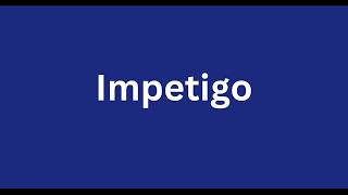 Impetigo