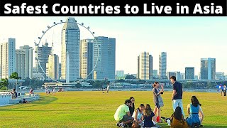 10 Safest Countries to Live and Work in Asia