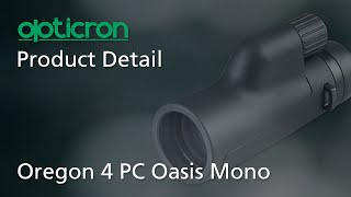 Product Detail Opticron Oregon 4 PC Oasis Mono