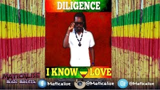 Diligence - I know love | Reggae 2016