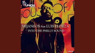 Into the Philly Sound (feat. Luis Elorza) (Dubstrumental Mix)