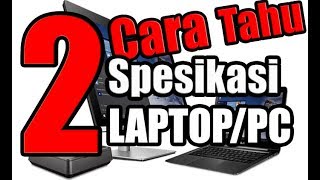 WAJIB TAHU, Begini Cara Cek Spesifikasi Laptop dan PC Baik CPU/RAM/VGA