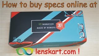 How to Buy Specs on Lenskart? Ordering Process and Unboxing