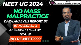 No mass malpractice-Data analysis report by IIT Madras..! Affidavit filed by NTA..! No Re-Neet??