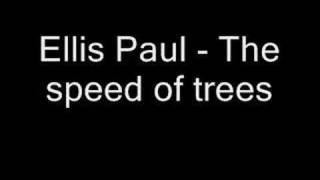 Ellis Paul - The Speed Of Trees