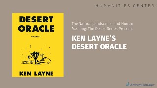 Natural Landscapes and Human Meaning: The Desert // Desert Oracle: Ken Layne