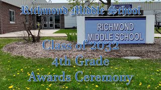 Richmond Middle School 4th Grade Awards Ceremony - Class of 2032