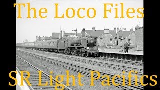 The Loco Files Episode 4 Bulleid Light Pacifics