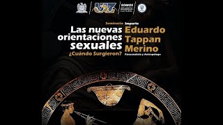 LAS NUEVAS ORIENTACIONES SEXUALES ¿Cuándo surgieron? | José Eduardo Tappan