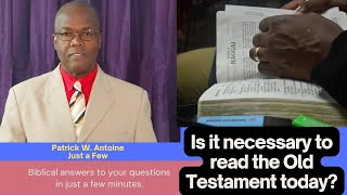 Is it necessary to read the Old Testament today?