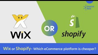 Wix or Shopify– Which eCommerce platform is cheaper?