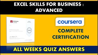 Excel Skills for Business: Advanced Coursera | All Weeks Quiz Answers | Complete Certification