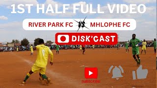 RIVER PARK FC 🆚 MHLOPHE FC  BHEKILANGA PRE WINTER GAMES |THE FAMOUS D GROUND | KASI DISKI | DISKCAST