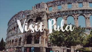 PULA - Croatia Travel Guide | Around The World