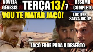 NOVELA GÊNESIS - Próximo Capítulo 13/7 TERÇA ESAÚ TENTA MATAR JACÓ! MAS JACÓ FOGE! (VÍDEO COMPLETO)