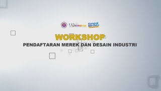 Workshop Pendaftaran Merek dan Desain Industri