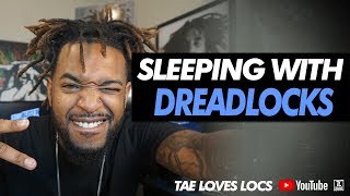 SLEEPING WITH DREADLOCKS | DREADLOCK JOURNEY