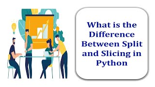 What is the difference between Split and slicing in Python