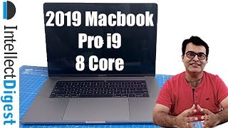 2019 Macbook Pro 15 Inch 8-Core i9 CPU Model Unboxing Hand On- India Retail Unit