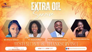 EXTRA OIL: TESTIMONY AND THANKSGIVING