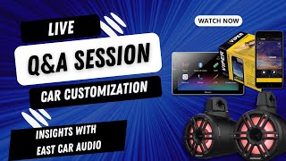 Recorded Live Q&A Session: Car Customization Insights with East Car Audio | Aug 8th