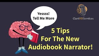 5 Tips You Need for the New Audiobook Narrator