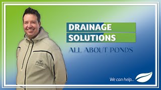 Providing Drainage Solutions for ponds?