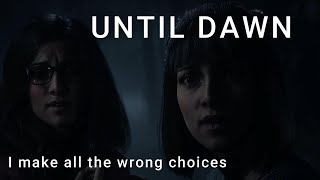 UNTIL DAWN REMASTERED!! Except I only choose the bad decisions...