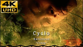 Cyclo (1995) MV • "Creep" RadioHead • 4K & HQ Sound