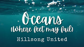 OCEANS (WHERE FEET MAY FAIL) | Praise & Worship Song lyric video