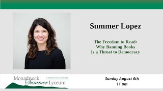 Summer Lopez, "The Freedom to Read: Why Banning Books Is a Threat to Democracy"