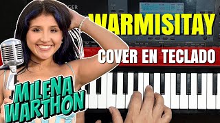 WARMISITAY - Milena Warthon (COVER TECLADO) #shorts