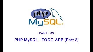 PHP Beginner (Part 09) | PHP With MySql Connection (Todo App Part-2) | Bangla Tutorial