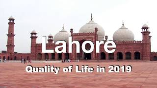 Quality of Life in Lahore, Pakistan , rank 206th in the world in 2019