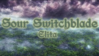 Elita - Sour Switchblade (Lyrics)