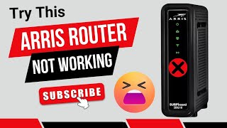 Arris Router Not Working Try This